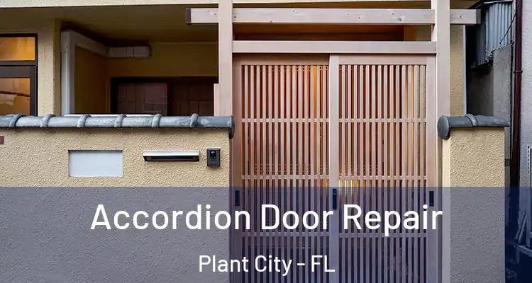 Accordion Door Repair Plant City - FL