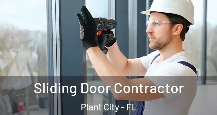 Sliding Door Contractor Plant City - FL